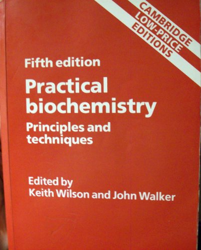 Practical Biochemistry: Principles and Techniques