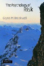 The Psychology of Risk