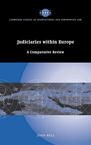 Judiciaries within Europe: A Comparative Review: 47 (Cambridge Studies in International and Comparative Law)