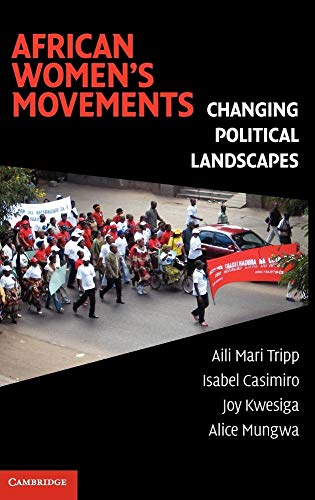 African Women's Movements: Transforming Political Landscapes