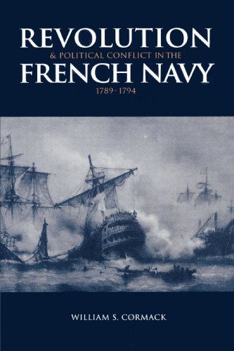 Revolution and Political Conflict in the French Navy 1789-1794