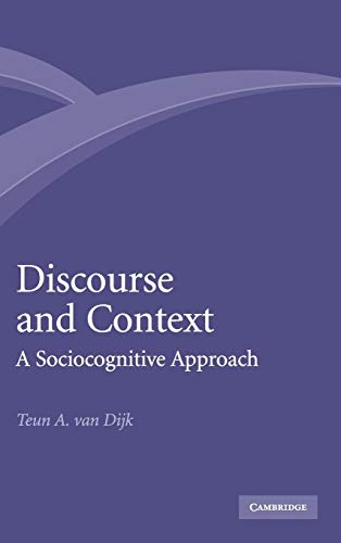Discourse and Context: A Sociocognitive Approach