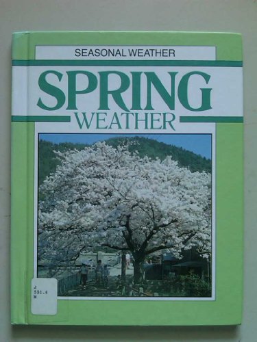 Spring Weather (Seasonal Weather)