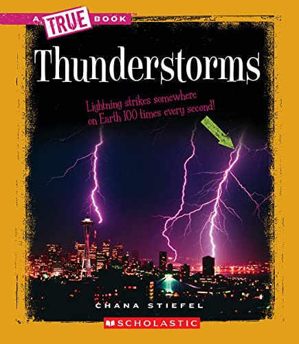 Thunderstorms (A True Book)