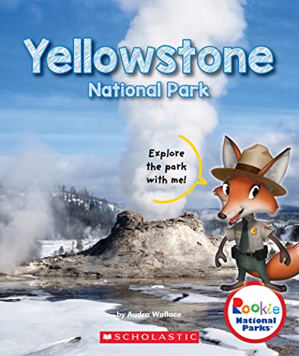Yellowstone National Park (Rookie National Parks)