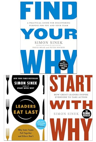 Start with Why Series 3 Books Collection Set (Find Your Why, Start With Why & Leaders Eat Last)