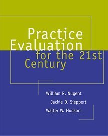 Practice Evaluation for the 21st Century
