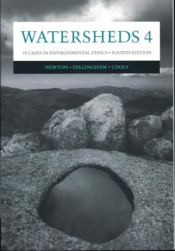Watersheds 4: Ten Cases in Environmental Ethics