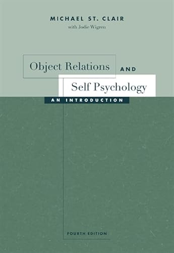 Object Relations and Self Psychology: An Introduction