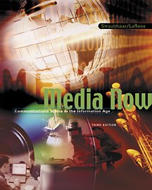 Media Now: Communications Media in the Information Age