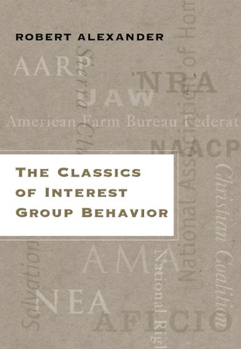 The Classics of Interest Group Behavior