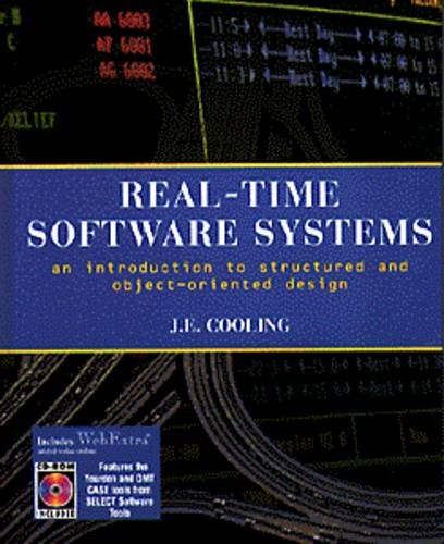 Real-Time Software Systems: An Introduction to Structured and Object-Oriented Design