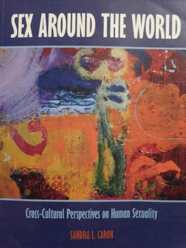 Sex around the world: Cross-cultural perspectives on human sexuality