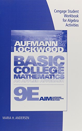 Cengage Student Workbook for Aufmann/Lockwood's Basic College Mathematics An Applied Approach, 9th