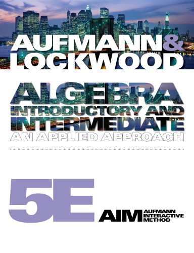 Student Solutions Manual for Aufmann/Lockwood's Algebra: Introductory and Intermediate: An Applied Approach, 5th
