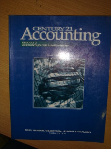 Century 21 Accounting 1st Year: Module 2/Chapter 11-18 : Accounting for a Partnership