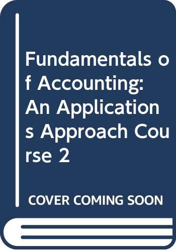 Fundamentals of Accounting, Course 2: Student Textbook