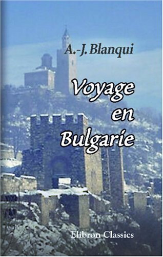 Voyage en Bulgarie (French Edition)