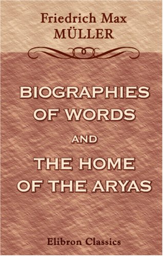 Biographies of Words and the Home of the Aryas