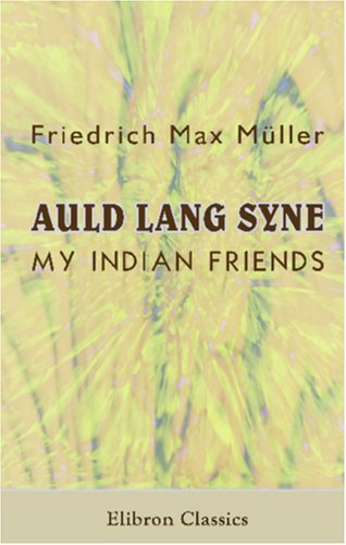 Auld Lang Syne. My Indian Friends