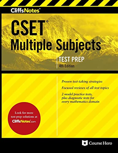 CliffsNotes CSET Multiple Subjects: Fourth Edition, Revised: 4th Edition (Revised) (CliffsNotes Test Prep)