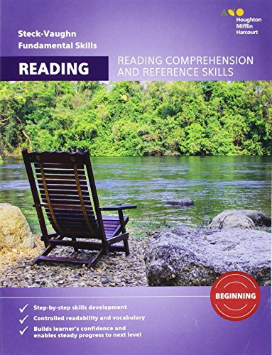 Steck-Vaughn Fundamental Skills for Reading: Comprehension & Ref Skills Beginning Workbook