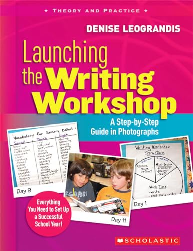 Launching the Writing Workshop: A Step-by-step Guide in Photographs