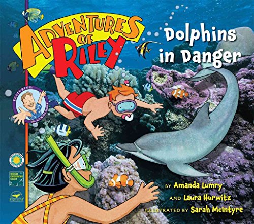 Adventures of Riley #5: Dolphins in Danger