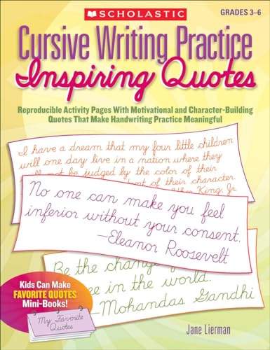 Cursive Writing Practice: Inspiring Quotes: Reproducible Activity Pages with Motivational and Character-Building Quotes That Make Handwriting Practice Meaningful