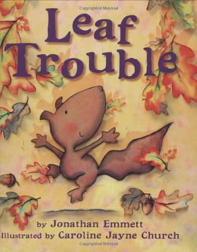Leaf Trouble (Chicken House Picture Books)