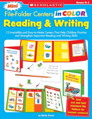Mini File-Folder Centers in Color: Reading and Writing (K-1): 12 Irresistible and Easy-to-Make Centers That Help Children Practice and Strengthen Important Reading and Writing Skills