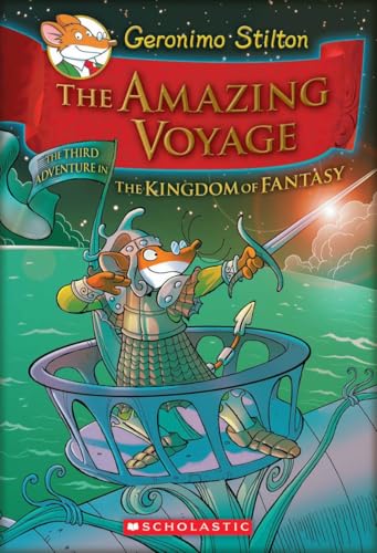 The Amazing Voyage (Geronimo Stilton and the Kingdom of Fantasy #3): The Third Adventure in the Kingdom of Fantasy