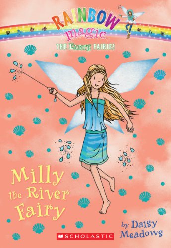 The Earth Fairies #6: Milly the River Fairy (Volume 6)
