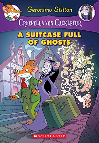 A Suitcase Full of Ghosts (Creepella von Cacklefur #7): A Geronimo Stilton Adventure