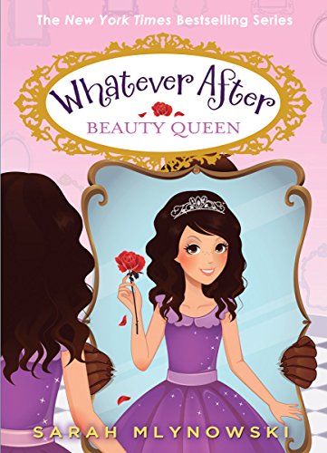 Beauty Queen (Whatever After #7) (Volume 7)