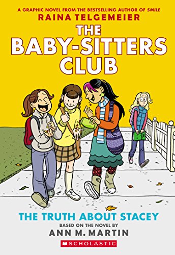 The Truth About Stacey: A Graphic Novel (The Baby-Sitters Club #2) (The Baby-Sitters Club Graphix)