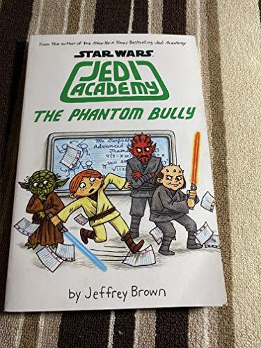 The Phantom Bully Star Wars: Jedi Academy #3