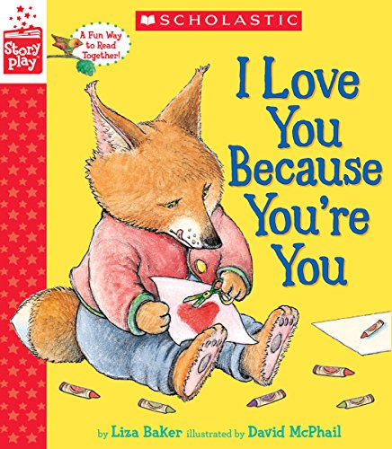 I Love You Because You're You (Storyplay Book)