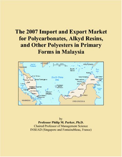 The 2007 Import and Export Market for Polycarbonates, Alkyd Resins, and Other Polyesters in Primary Forms in Malaysia