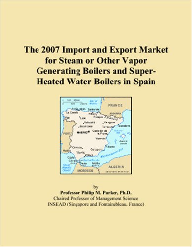 The 2007 Import and Export Market for Steam or Other Vapor Generating Boilers and Super-Heated Water Boilers in Spain