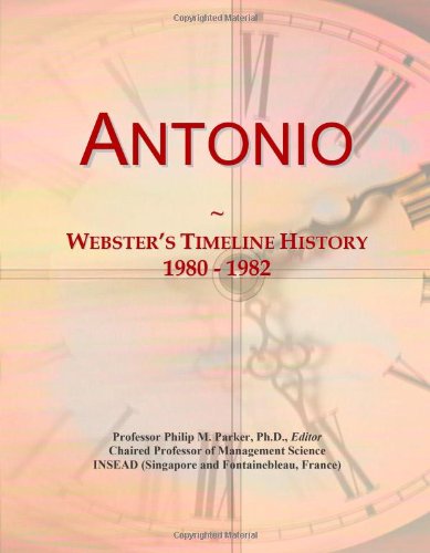 Antonio: Webster's Timeline History, 1980 - 1982