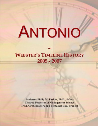Antonio: Webster's Timeline History, 2005 - 2007