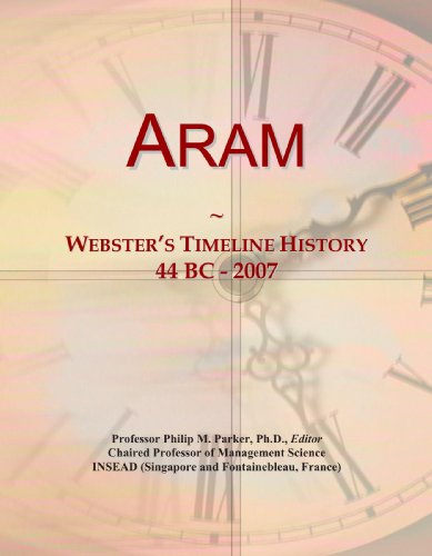 Aram: Webster's Timeline History, 44 BC - 2007