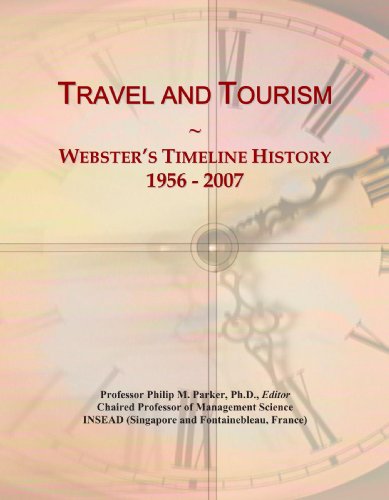 Travel and Tourism: Webster's Timeline History, 1956 - 2007