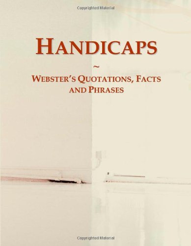 Handicaps: Webster's Quotations, Facts and Phrases