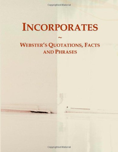 Incorporates: Webster's Quotations, Facts and Phrases