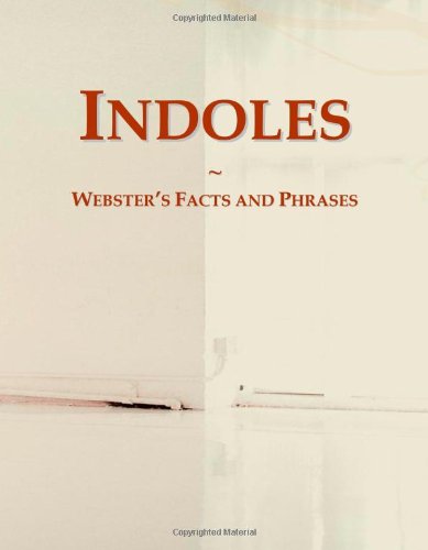 Indoles: Webster's Facts and Phrases