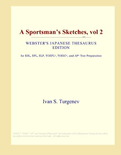 A Sportsman's Sketches, vol 2 (Webster's Japanese Thesaurus Edition)