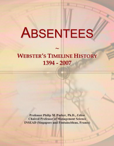 Absentees: Webster's Timeline History, 1394 - 2007
