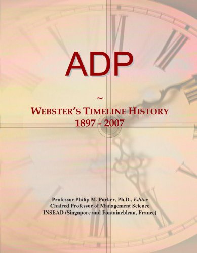 ADP: Webster's Timeline History, 1897 - 2007